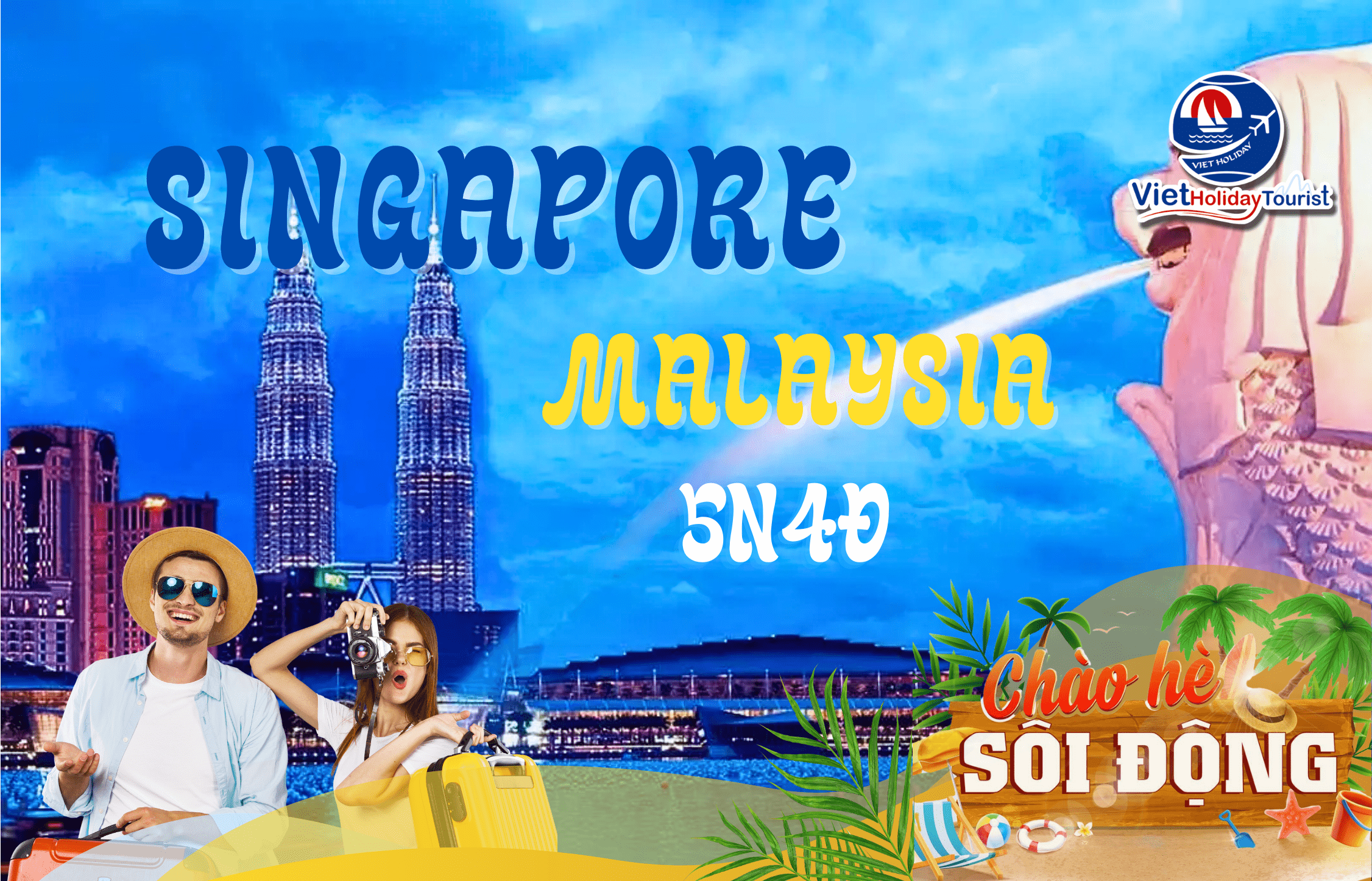 SINGAPORE - MALAYSIA 5N4Đ