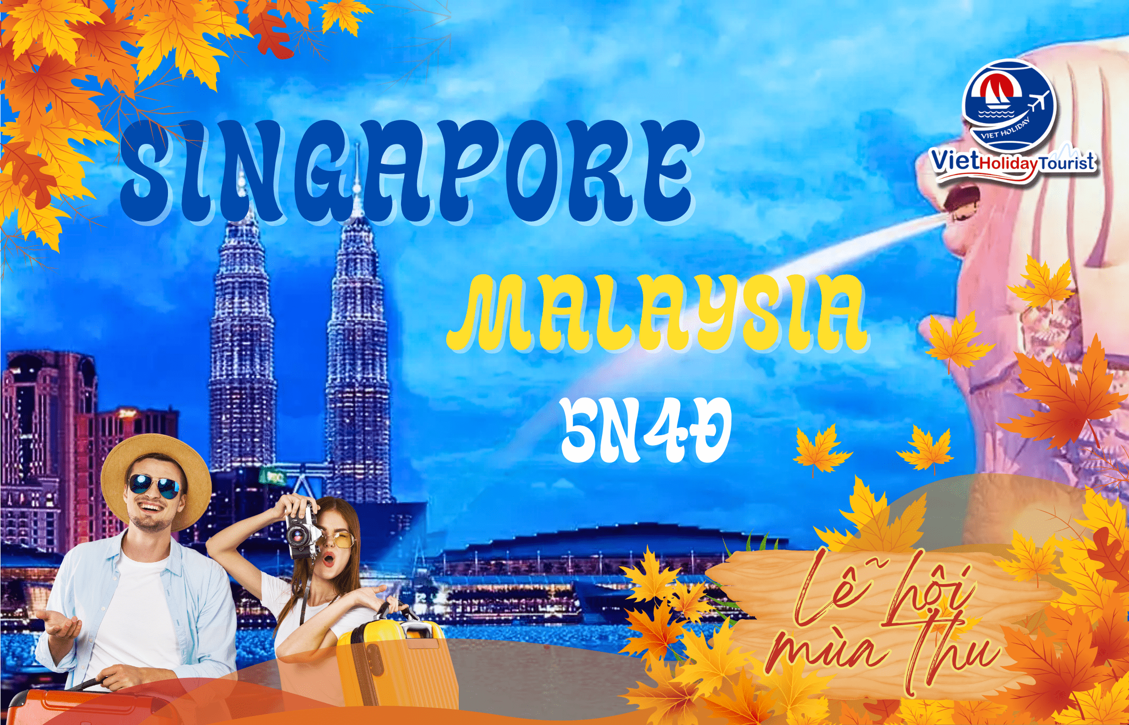 SINGAPORE - MALAYSIA 5N4Đ