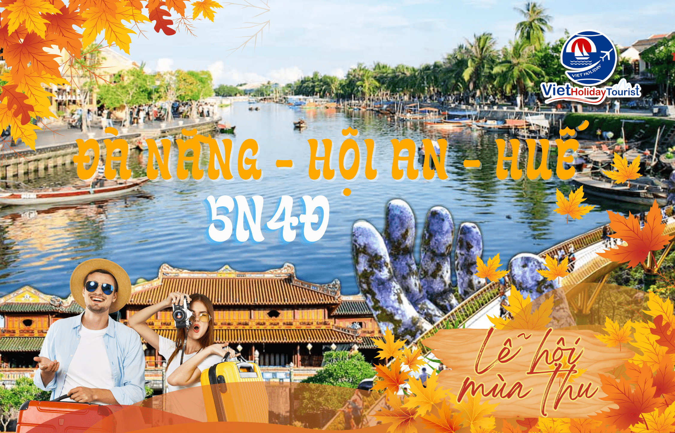 ĐÀ NẴNG - HỘI AN - HUẾ 5N4Đ