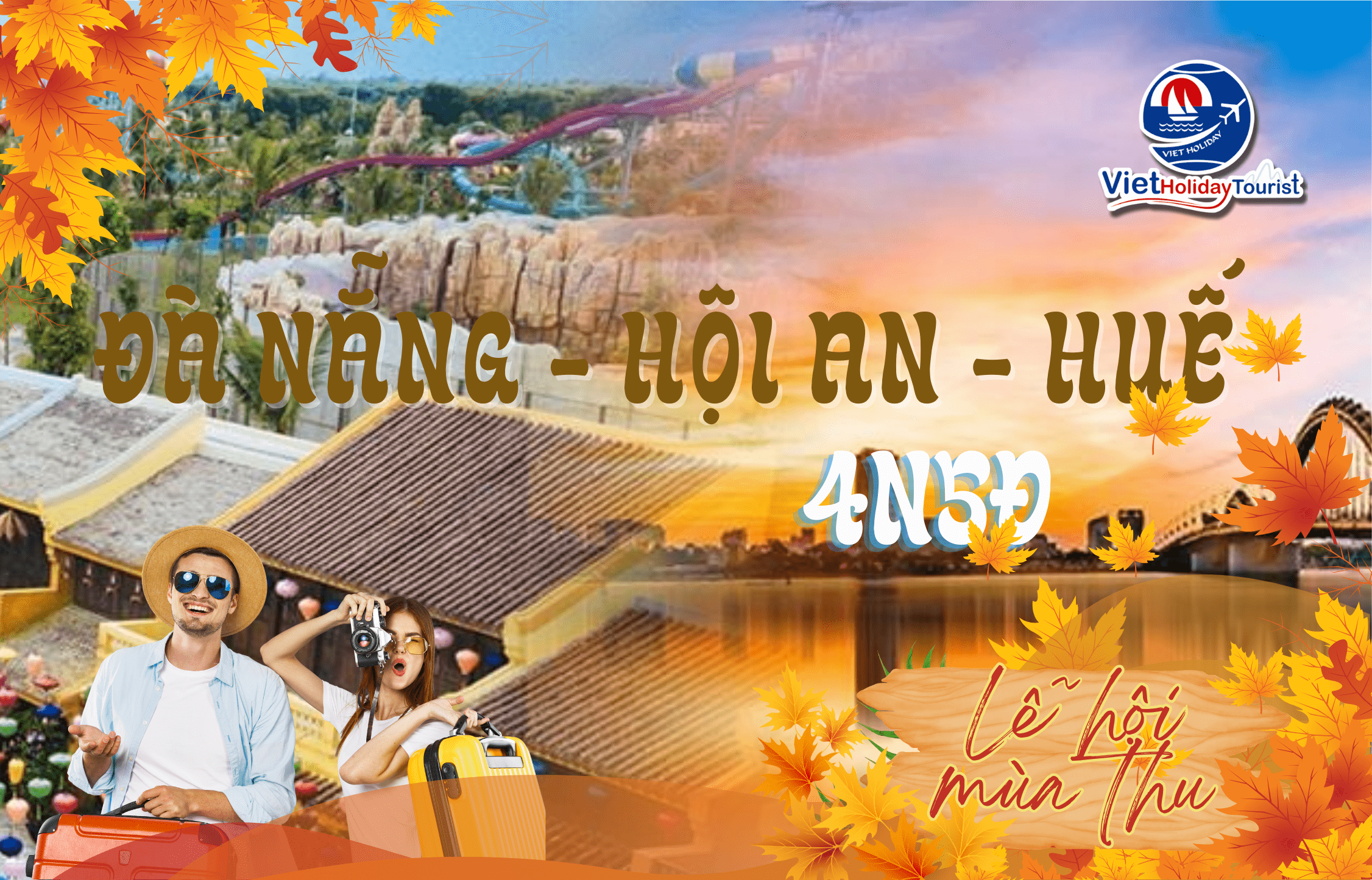 ĐÀ NẴNG - HỘI AN - HUẾ 4N5Đ