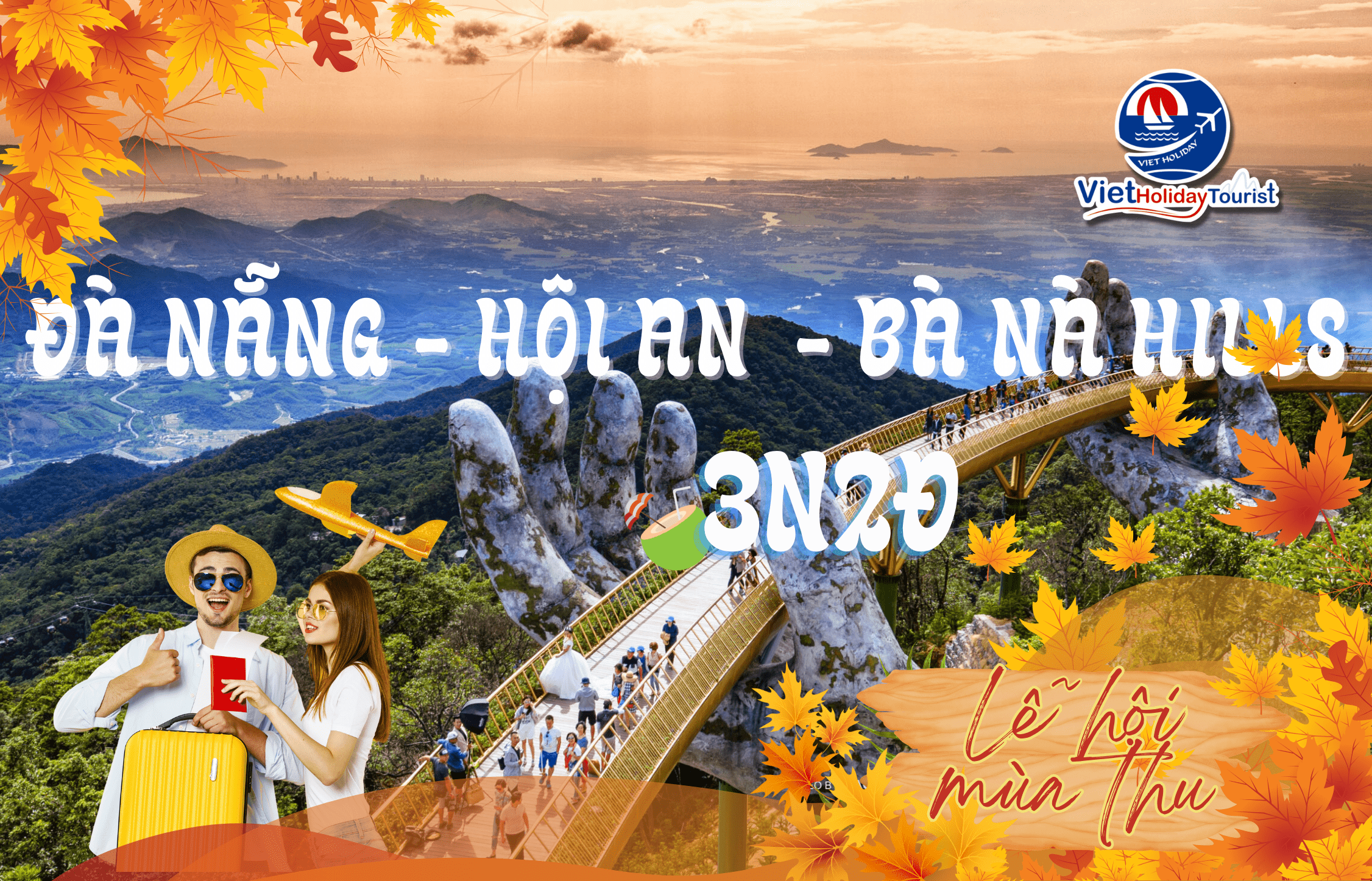 ĐÀ NẴNG - HỘI AN - BÀ NÀ HILLS