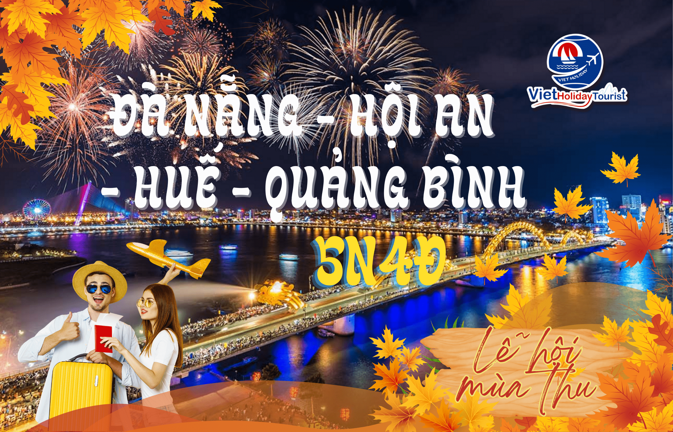 ĐÀ NẴNG - HỘI AN - HUẾ - QUẢNG BÌNH 5N4Đ