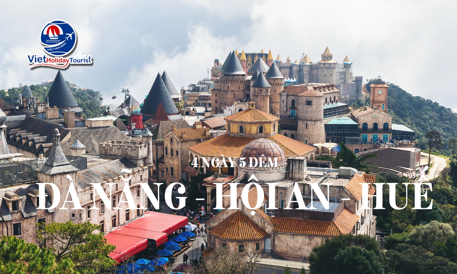 ĐÀ NẴNG - HỘI AN - HUẾ 4N5Đ