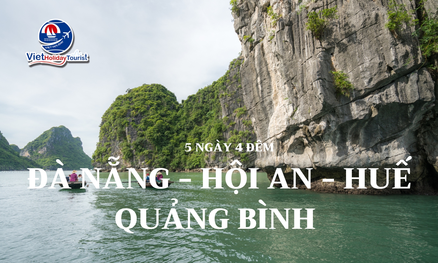 ĐÀ NẴNG - HỘI AN - HUẾ - QUẢNG BÌNH 5N4Đ