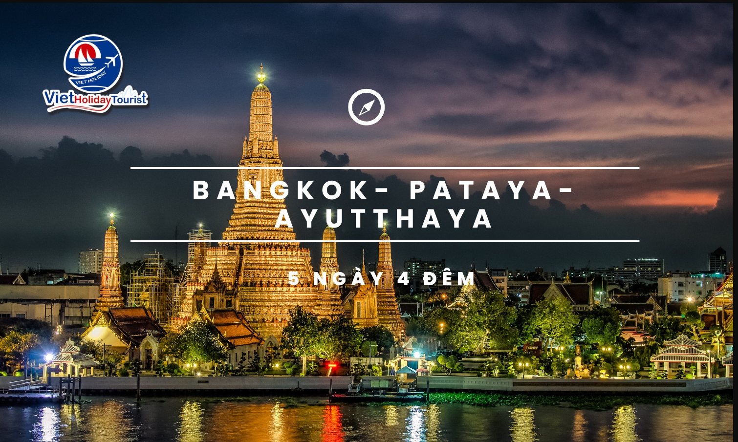 BANGKOK - PATAYA - AYUTTHAYA 5N4Đ